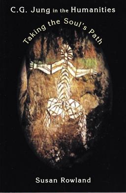 C. G. Jung in the Humanities Taking the Soul's Path  9781935528029 Front Cover