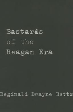 Bastards of the Reagan Era  9781935536659 Front Cover