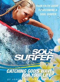Soul Surfer Catching God's Wave for Life