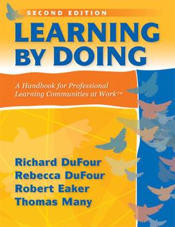 Learning by Doing A Handbook for Professional Learning Communities at Work 2nd 9781935542094 Front Cover