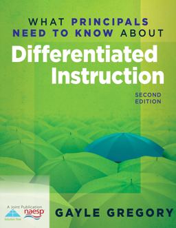 What Principals Need to Know about Differentiated Instruction 2nd 9781935542506 Front Cover