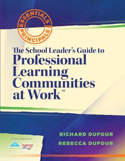 School Leader's Guide to Professional Learning Communities at Work 3rd 9781935543367 Front Cover