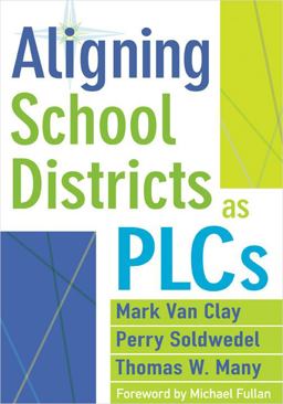 Aligning School Districts As PLCs  9781935543398 Front Cover