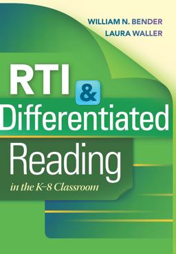 RTI and Differentiated Reading in the K-8 Classroom