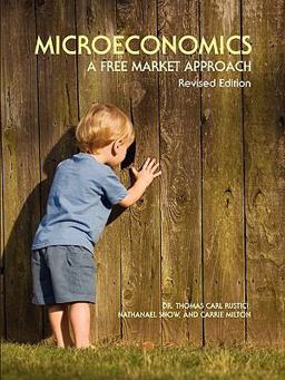 Microeconomics A Free Market Approach  9781935551119 Front Cover