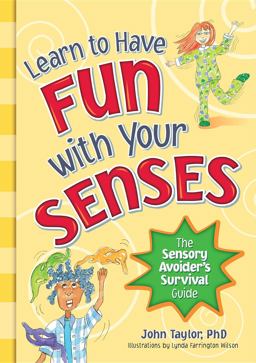 Learn to Have Fun with Your Senses