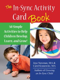 in Sync Activity Card Book 50 Simple Activities to Help Children Develop, Learn, and Grow!  9781935567547 Front Cover