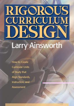Rigorous Curriculum Design How to Create Curricular Units of Study that Align Standards, Instruction, and Assessment  9781935588054 Front Cover