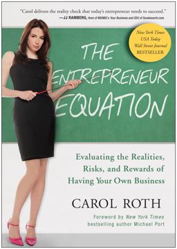 Entrepreneur Equation Evaluating the Realities, Risks, and Rewards of Having Your Own Business  9781935618447 Front Cover