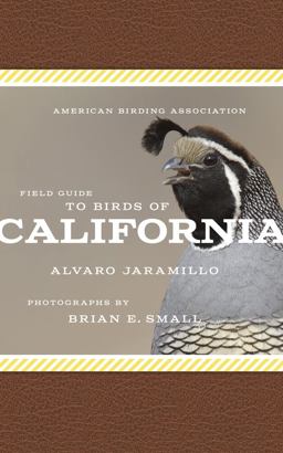 American Birding Association Field Guide to Birds of California  9781935622505 Front Cover