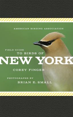 American Birding Association Field Guide to Birds of New York  9781935622512 Front Cover