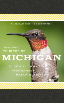 American Birding Association Field Guide to Birds of Michigan  9781935622673 Front Cover