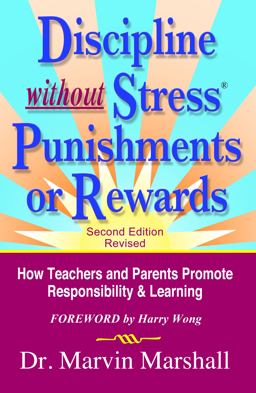 Discipline without Stressï¿½ Punishments or Rewards How Teachers and Parents Promote Responsibility and Learning  9781935636892 Front Cover