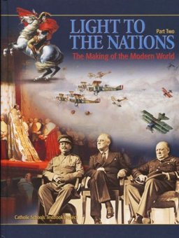 Light to the Nations 2 The Making of the Modern World  9781935644286 Front Cover