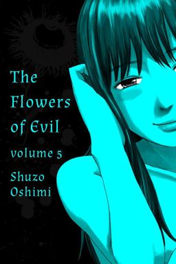 Flowers of Evil, Volume 5  9781935654704 Front Cover