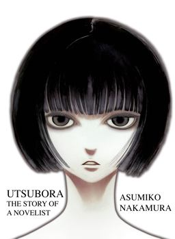Utsubora: the Story of a Novelist  9781935654766 Front Cover