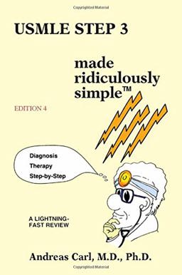 USMLE Step 3 Made Ridiculously Simple: 4th 9781935660071 Front Cover