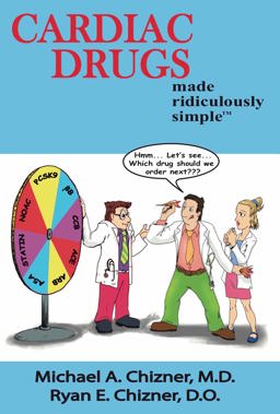 Cardiac Drugs Made Ridiculously Simple  9781935660354 Front Cover