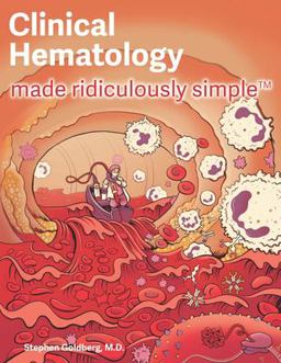 Clinical Hematology Made Ridiculously Simple 1st 2021 9781935660477 Front Cover