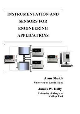 Instrumentation and Sensors for Engineering Measurements and Process Control  9781935673064 Front Cover
