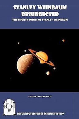 Stanley Weinbaum Resurrected Stanley Weinbaum Resurrected