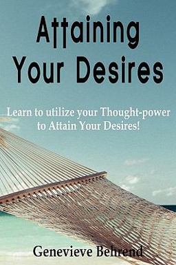 Attaining Your Desires Attaining Your Desires