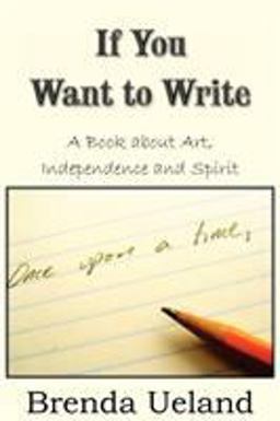 If You Want to Write If You Want to Write