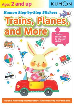 Kumon Step-By-Step Stickers Trains, Planes, and More  9781935800880 Front Cover