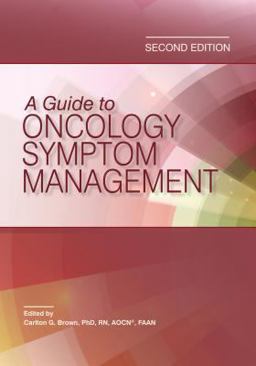 Guide to Oncology Symptom Management  9781935864530 Front Cover