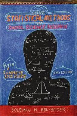 Using Statistical Methods in Social Science Research With a Complete SPSS Guide 2nd 9781935871026 Front Cover