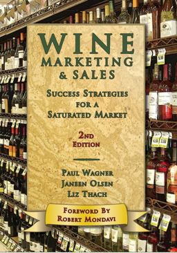 Wine Marketing & Sales: Success Strategies for a Saturated Market  9781935879510 Front Cover