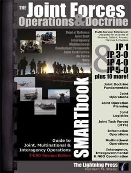 Joint Forces Operations and Doctrine SMARTbook, 3rd Rev. Ed Guide to Joint, Multinational and Interagency Operations 3rd 9781935886150 Front Cover