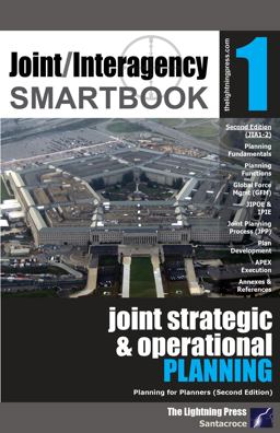 Joint/Interagency SMARTbook 1 - Joint Strategic and Operational Planning (Planning for Planners), 2nd Ed Planning for Planners  9781935886761 Front Cover