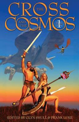 The Cross and the Cosmos Anthology