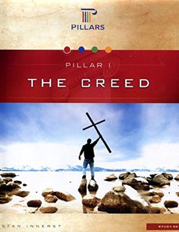 Pillar I: the Creed Pillar I: the Creed