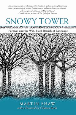 Snowy Tower Parzival and the Wet Black Branch of Language  9781935952923 Front Cover
