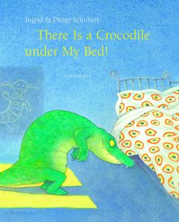 There Is a Crocodile under My Bed