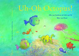 Uh-Oh Octopus! 2015 9781935954392 Front Cover