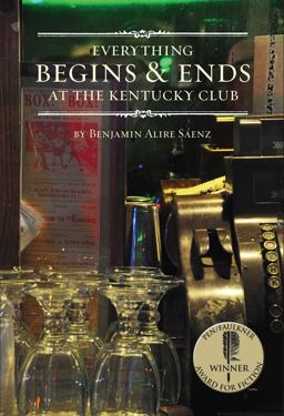 Everything Begins and Ends at the Kentucky Club  9781935955320 Front Cover