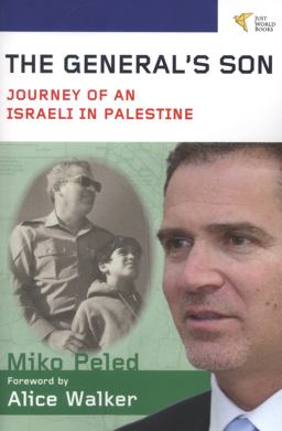 General's Son Journey of an Israeli in Palestine  9781935982159 Front Cover
