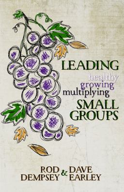 Leading Healthy, Growing, Multiplying Small Groups