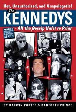 Kennedys All the Gossip Unfit for Print  9781936003174 Front Cover