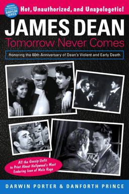 James Dean Tomorrow Never Comes  9781936003495 Front Cover