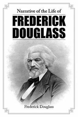 Narrative of the Life of Frederick Douglas
