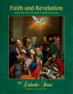 Faith and Revelation Knowing God Through Sacred Scripture  9781936045013 Front Cover