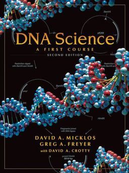 DNA Science A First Course 2nd 9781936113170 Front Cover