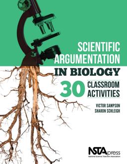 Scientific Argumentation in Biology 30 Classroom Activities  9781936137275 Front Cover
