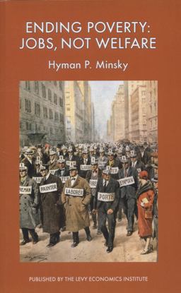 Ending Poverty Jobs, Not Welfare  9781936192311 Front Cover