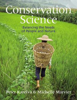 Conservation Science Balancing the Needs of People and Nature  9781936221066 Front Cover