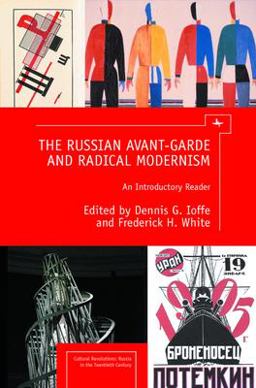 Russian Avant-Garde and Radical Modernism An Introductory Reader  9781936235452 Front Cover